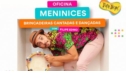 Oficina Meninices com Filipe Edmo